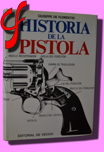 HISTORIA DE LA PISTOLA